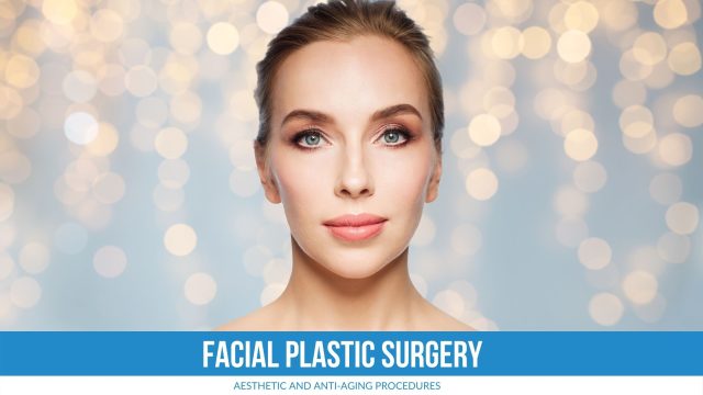 Facial Plastic Surgery